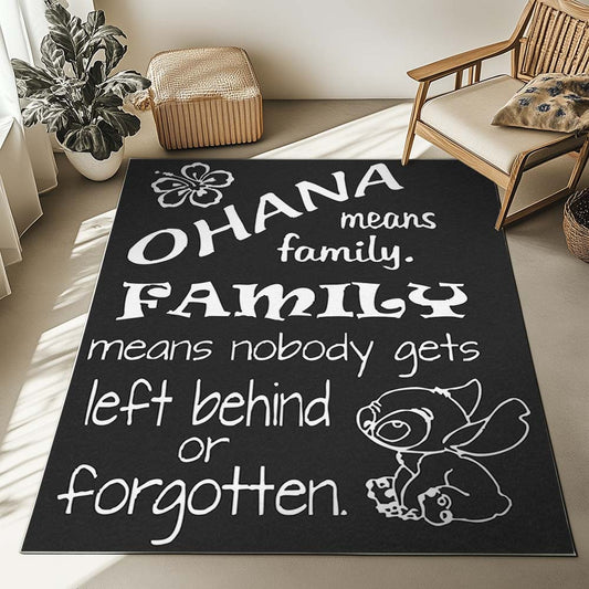 Ohana means family. Family means nobody gets left behind or forgotten Rug